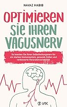Optimieren Sie Ihren Vagusnerv: So boosten Sie Ihr